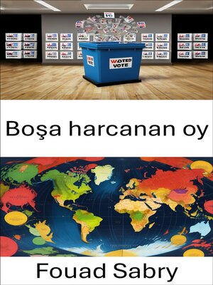 cover image of Boşa harcanan oy